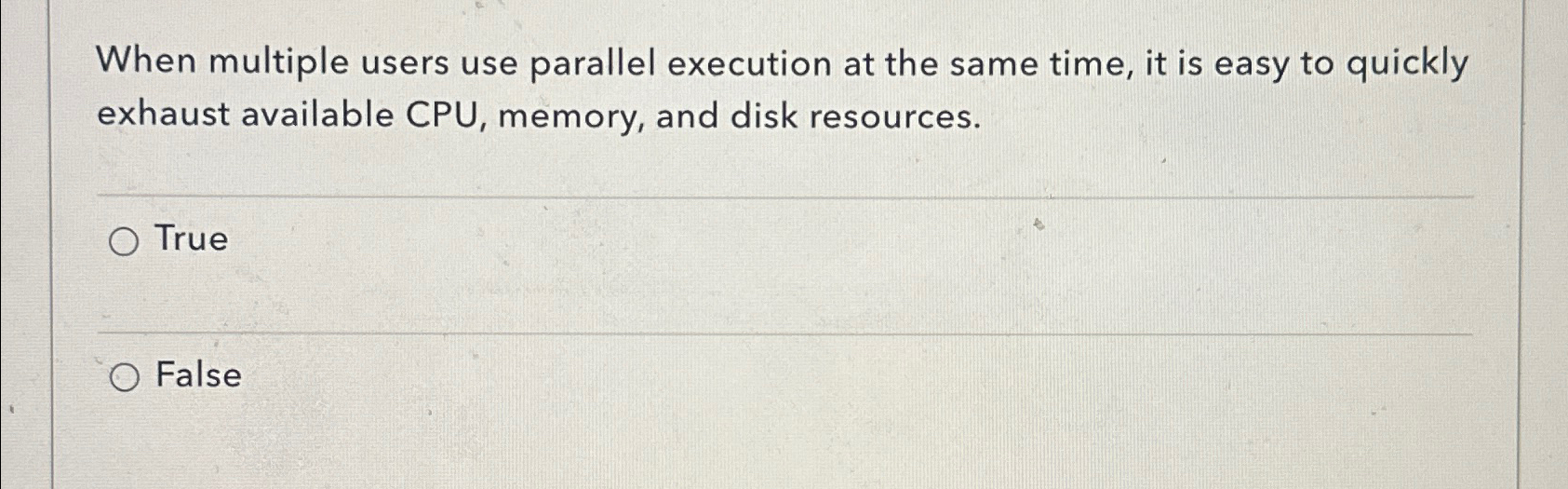 When multiple users use parallel execution at the