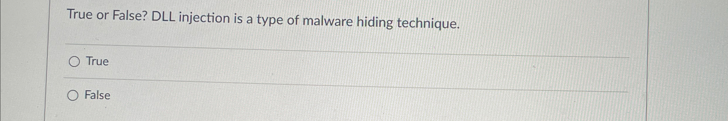 True or False? DLL injection is a type of malware