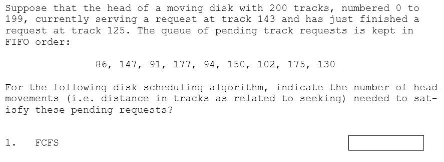 Suppose that the head of a moving disk with 2 0 0