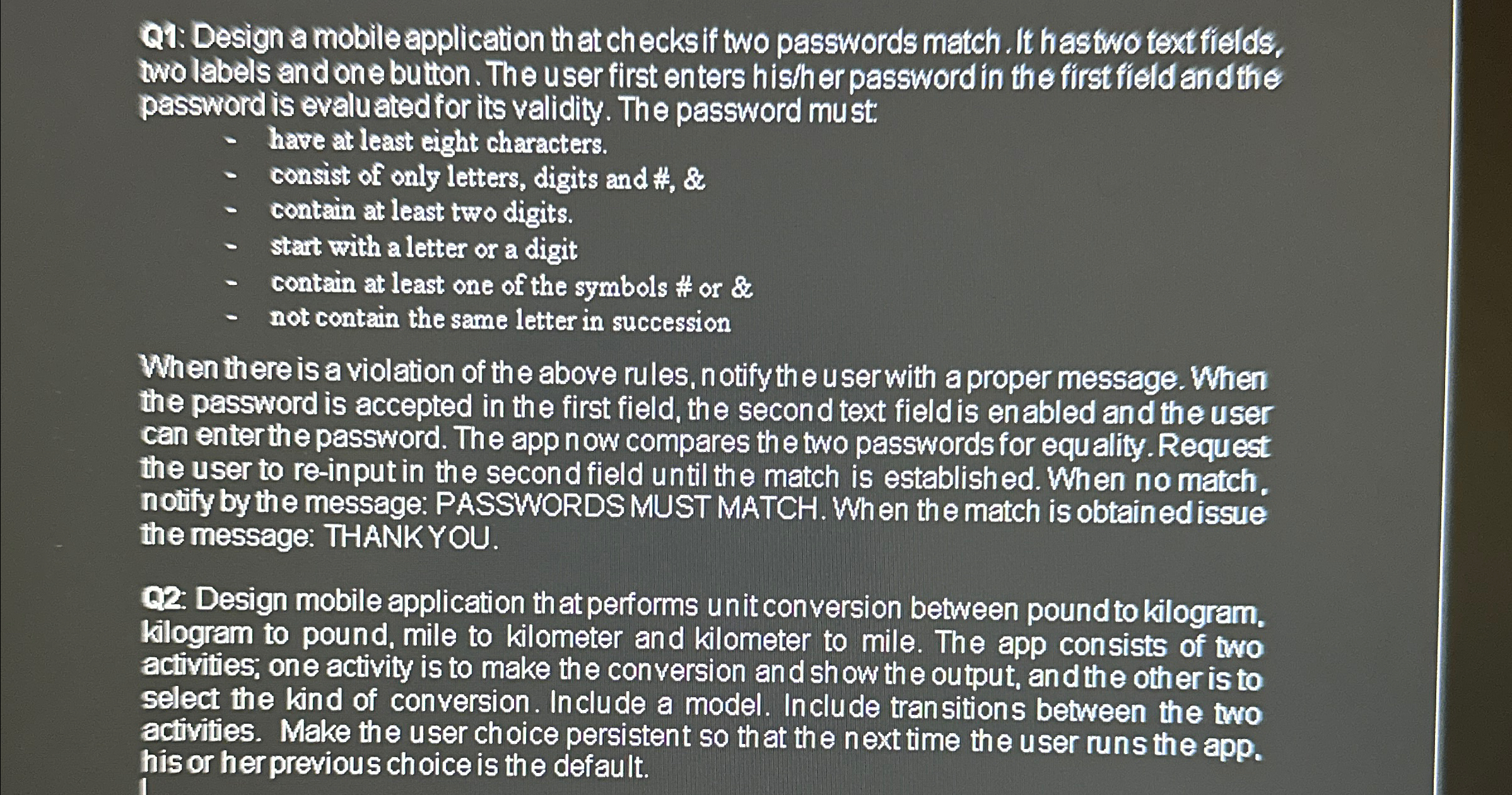 Q 1 . Design a mobile application that checksif