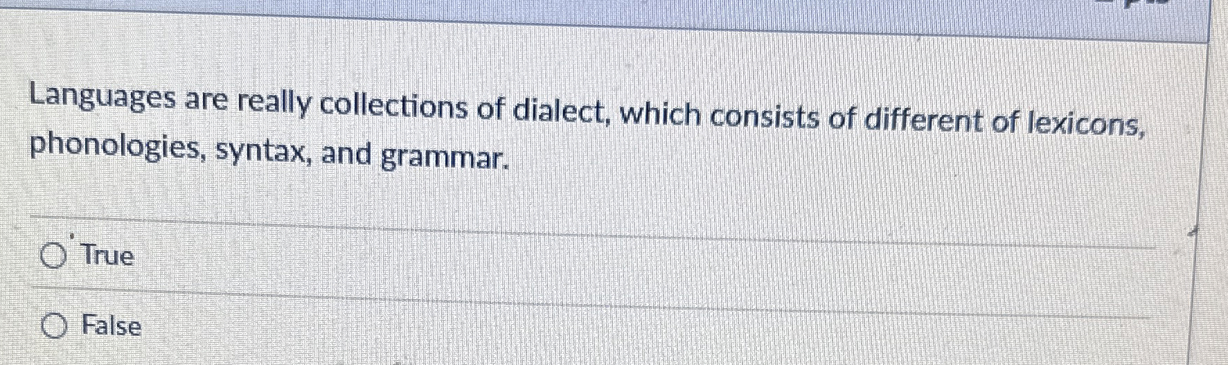 Languages are really collections of dialect,