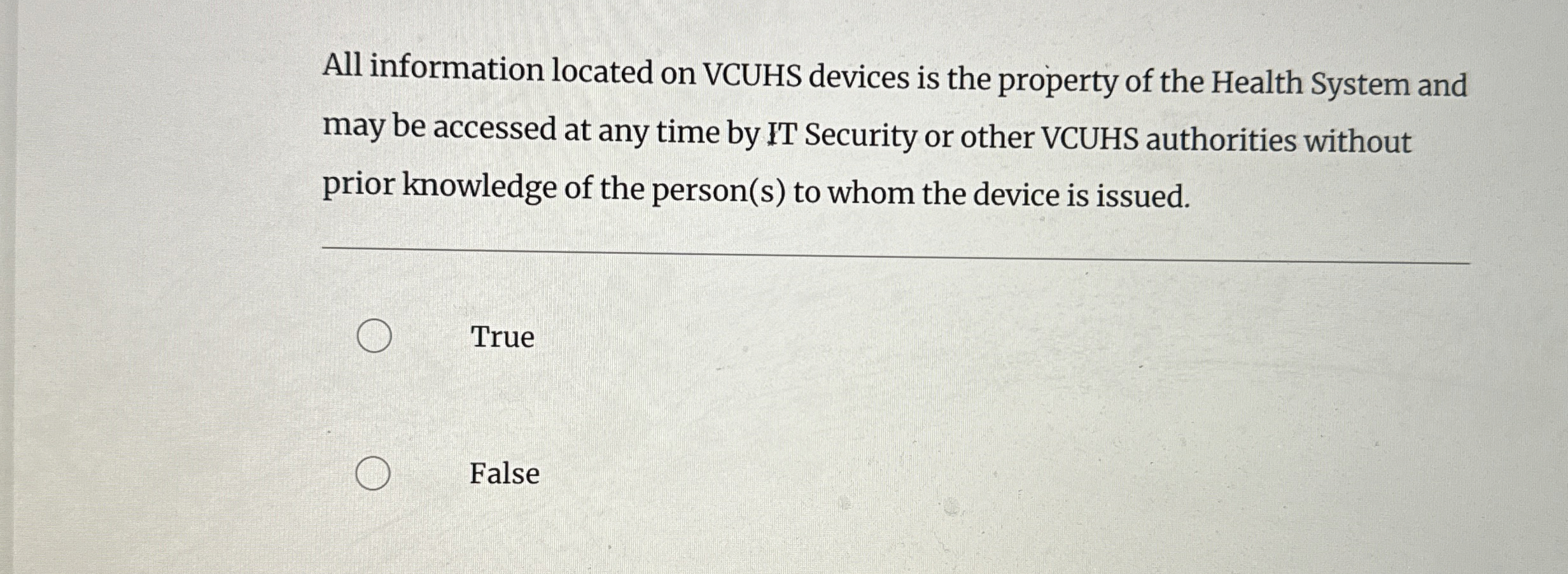 All information located on VCUHS devices is the