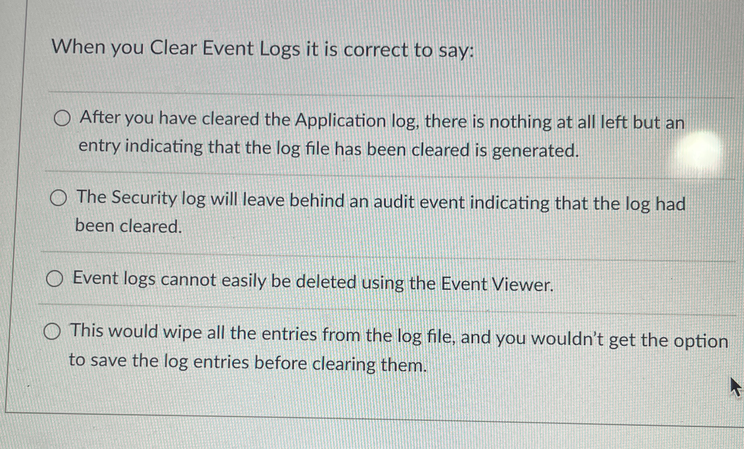 When you Clear Event Logs it is correct to say: