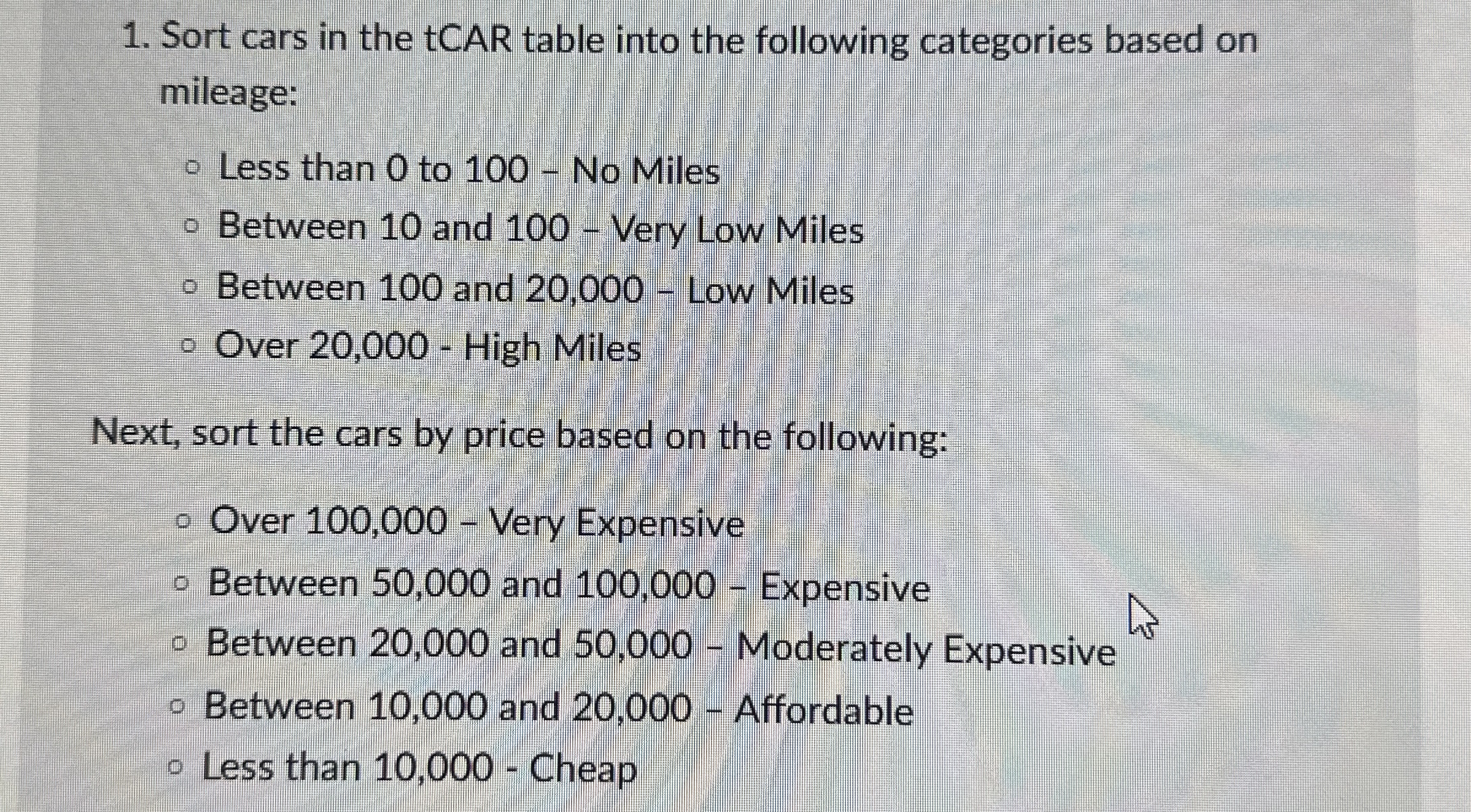Sort cars in the tCAR table into the following