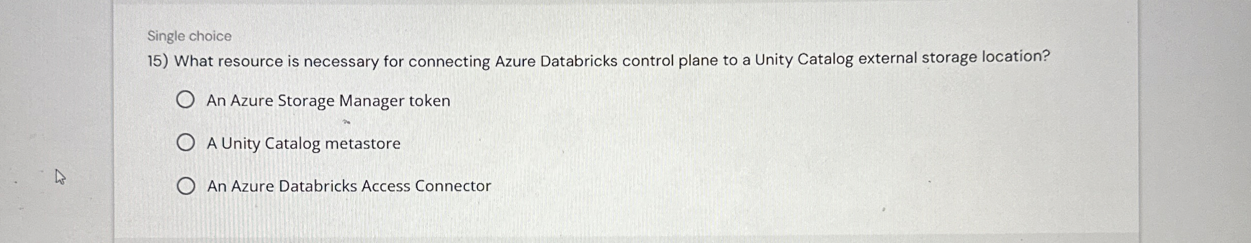 Single choice What resource is necessary for