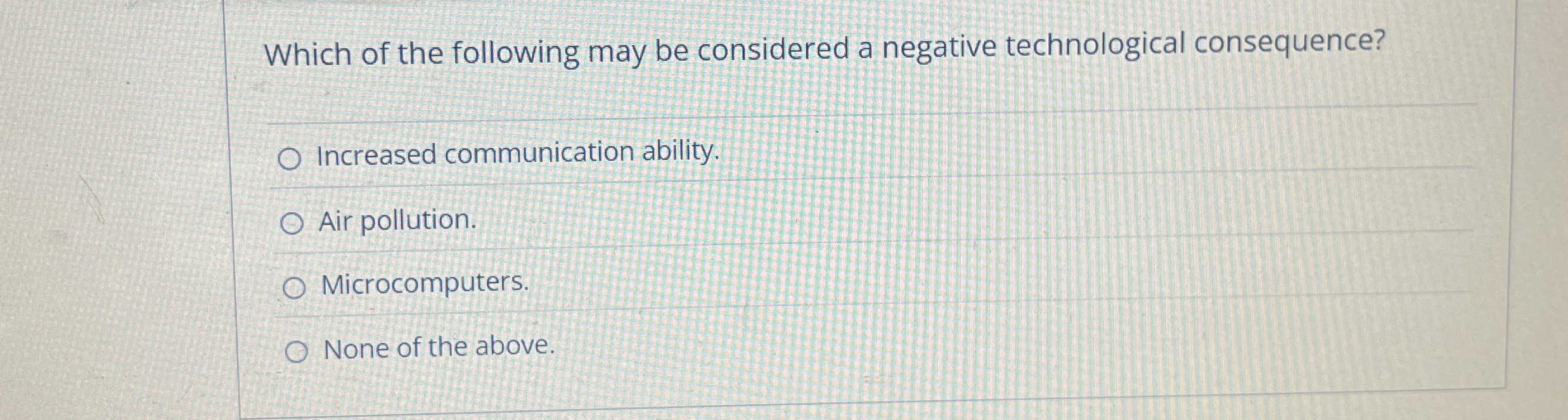 Which of the following may be considered a