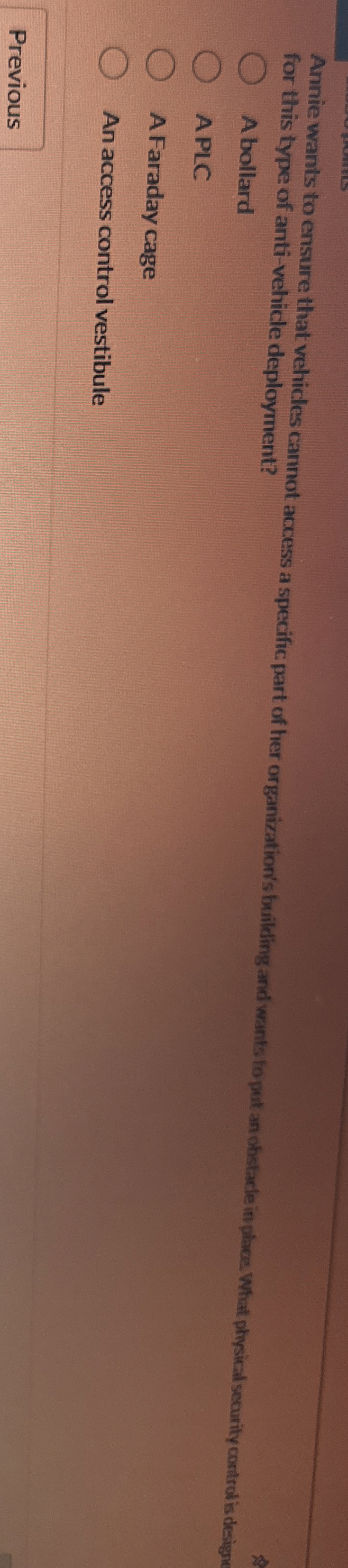 Annie wants to ensure that vehicles cannot access
