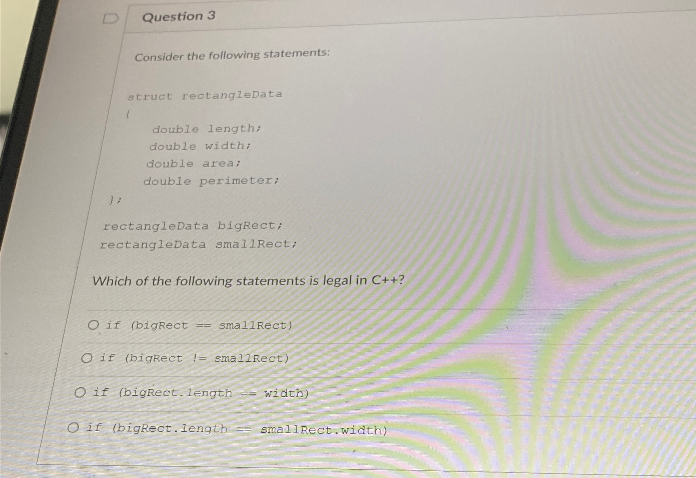 Question 3 Consider the following