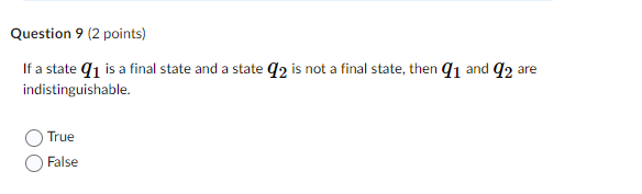 Question 9 ( 2 points ) If a state q 1 is a final