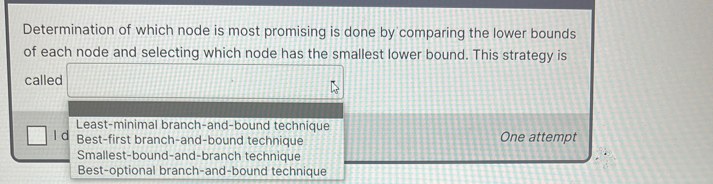 Determination of which node is most promising is