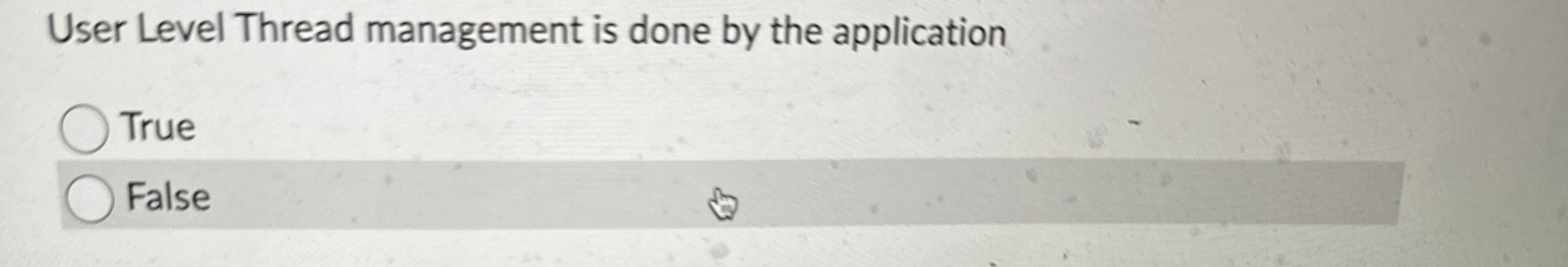 User Level Thread management is done by the