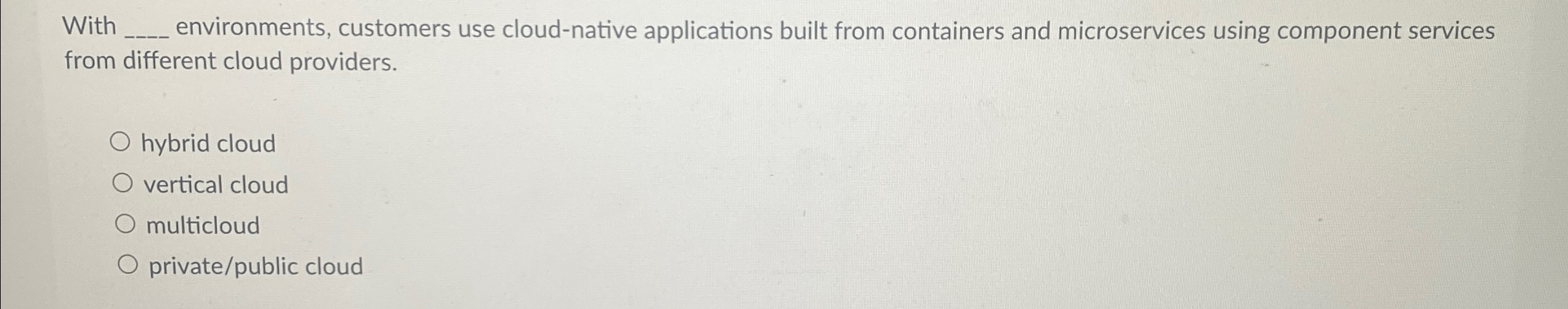 With q , environments, customers use cloud -