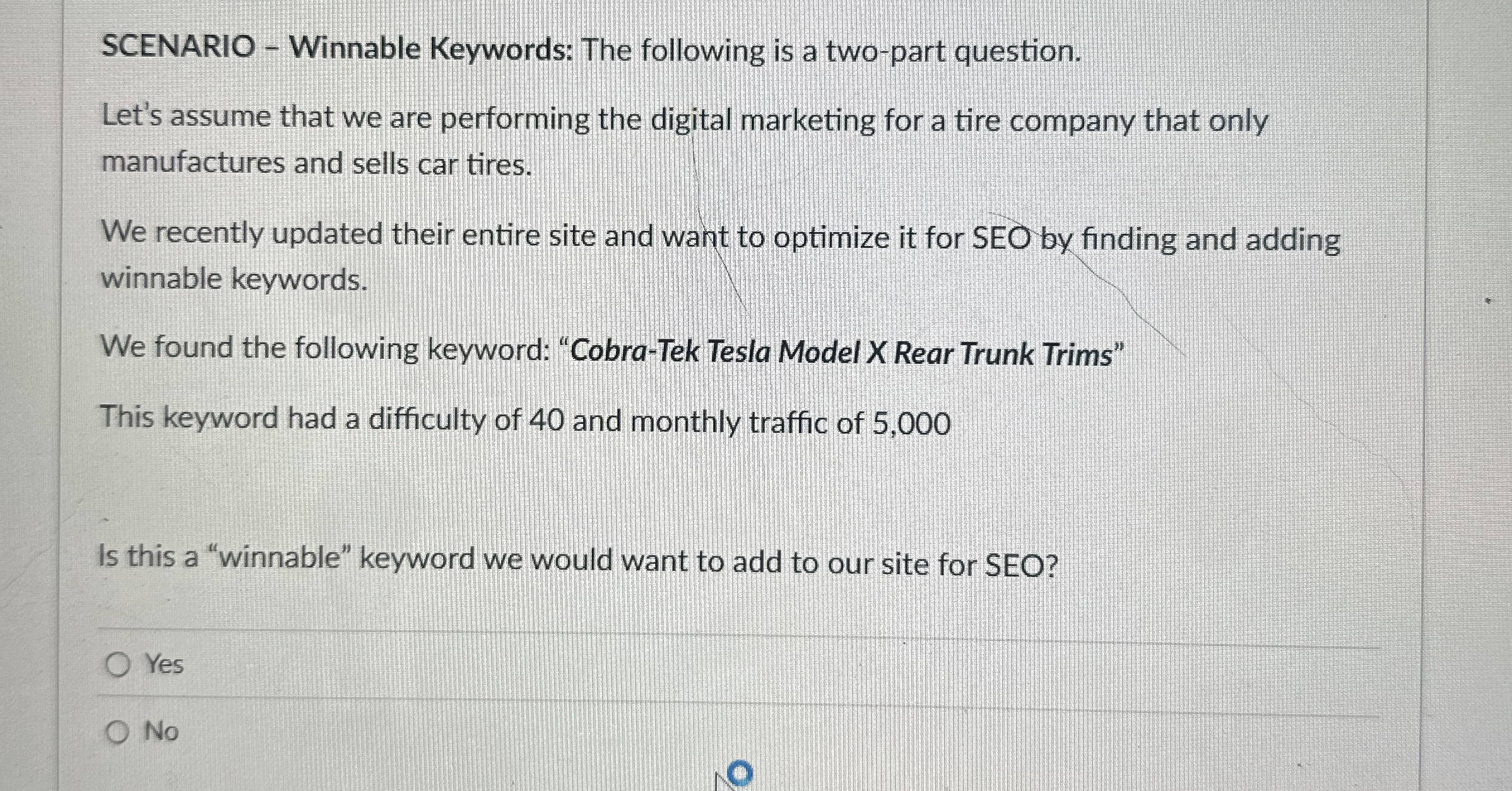 SCENARIO - Winnable Keywords: The following is a