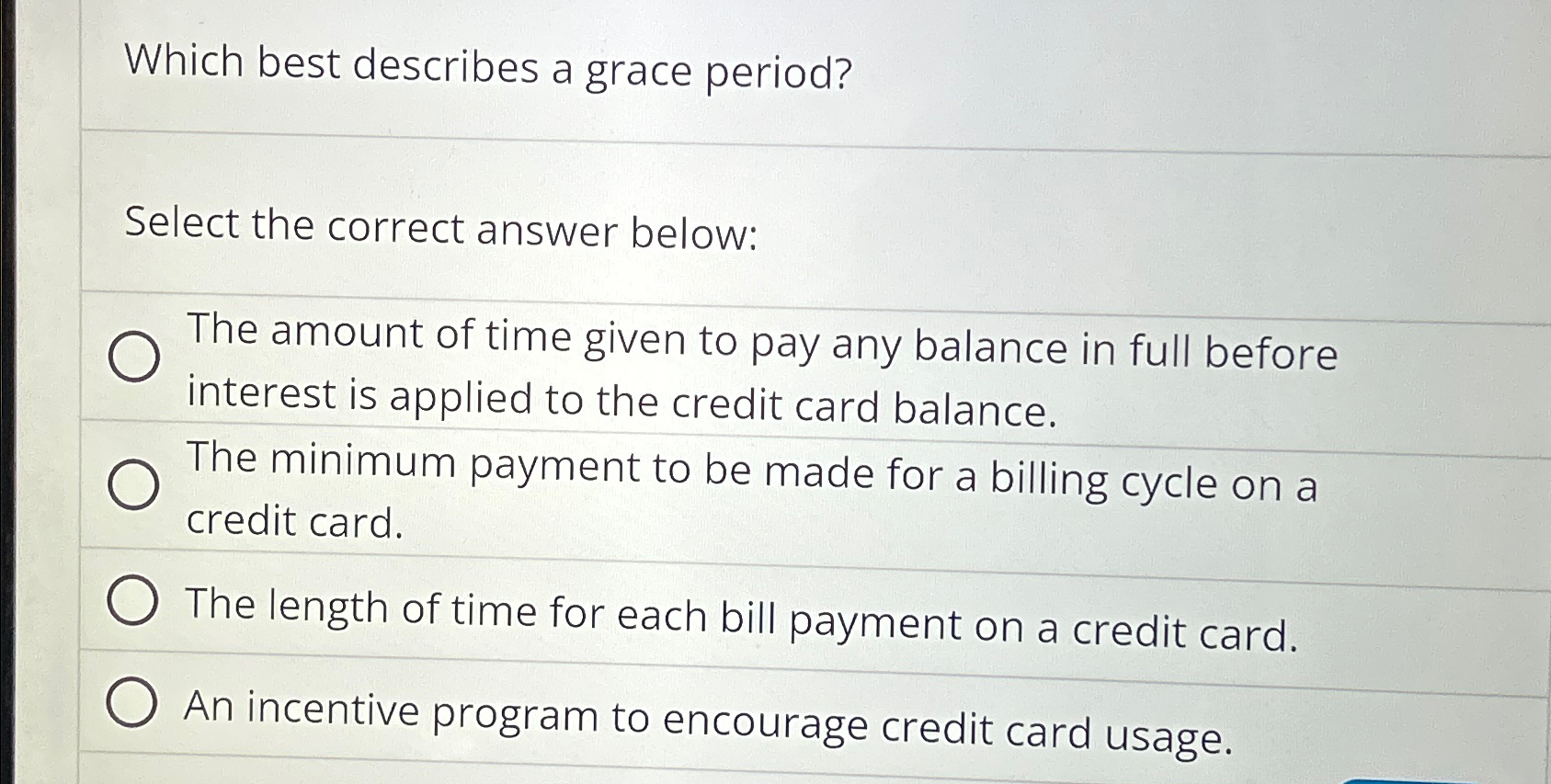Which best describes a grace period? Select the