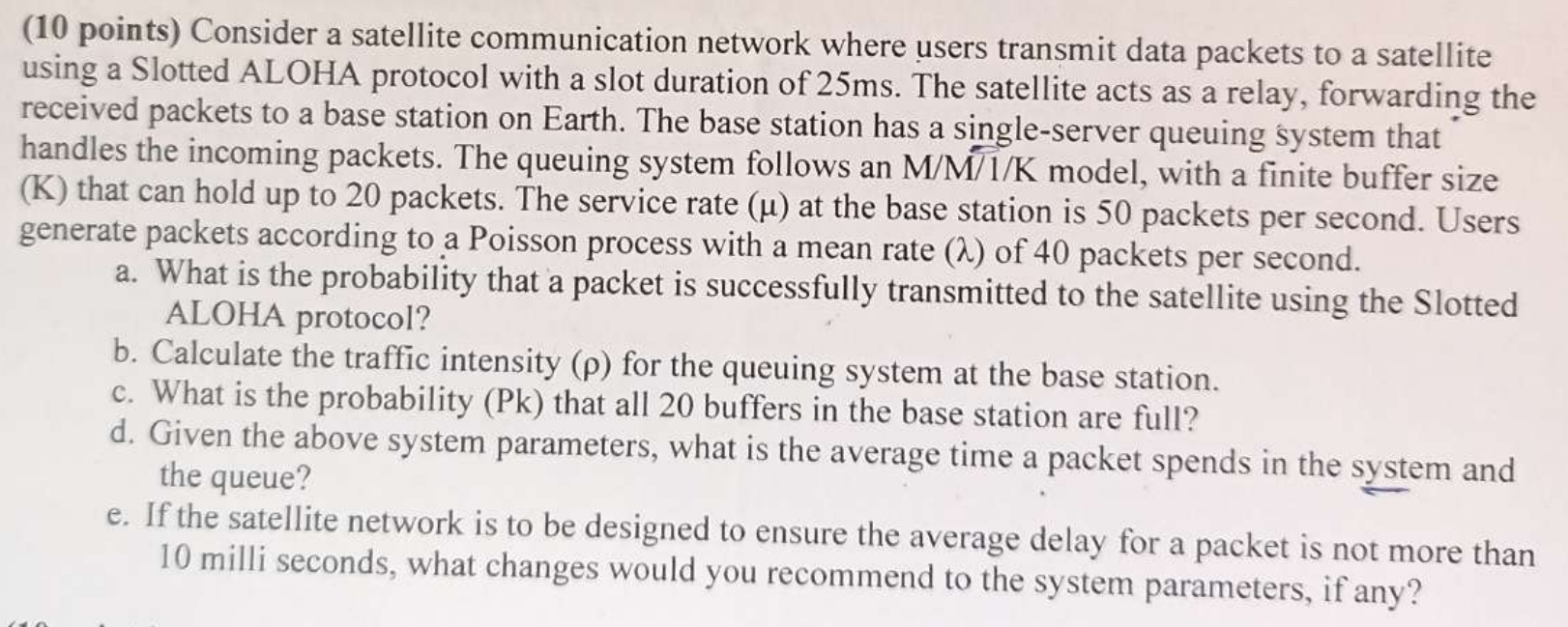 Consider a satellite communication network where