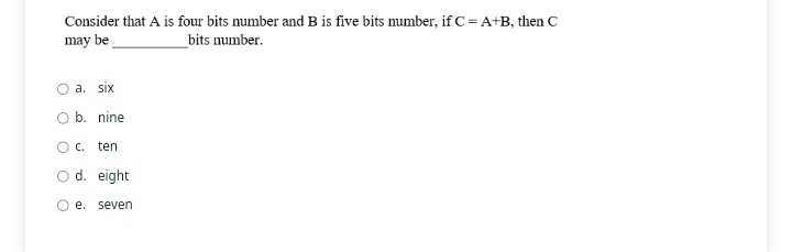 Consider that A is four bits number and B is five