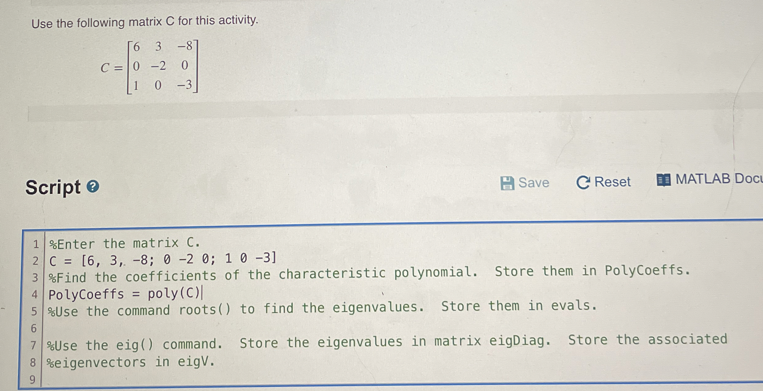 Use the following matrix C for this activity. C =