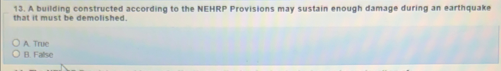 A building constructed according to the NEHRP