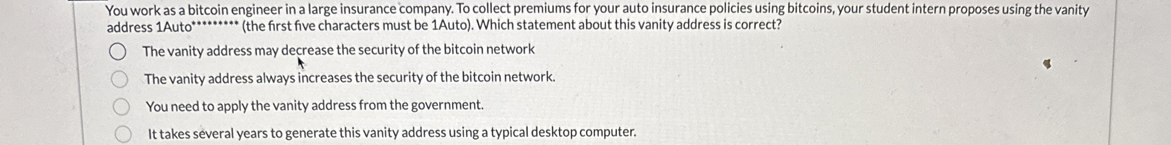 You work as a bitcoin engineer in a large