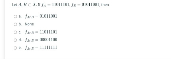 Let A , Bsubx. If f A = 1 1 0 1 1 1 0 1 , f B = 0