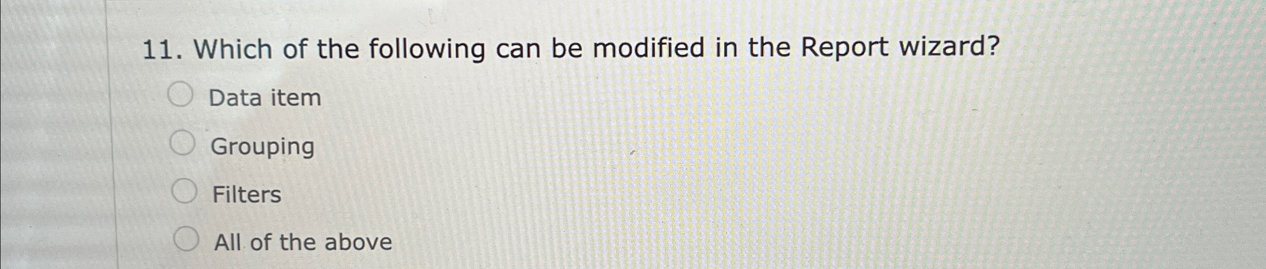 Which of the following can be modified in the