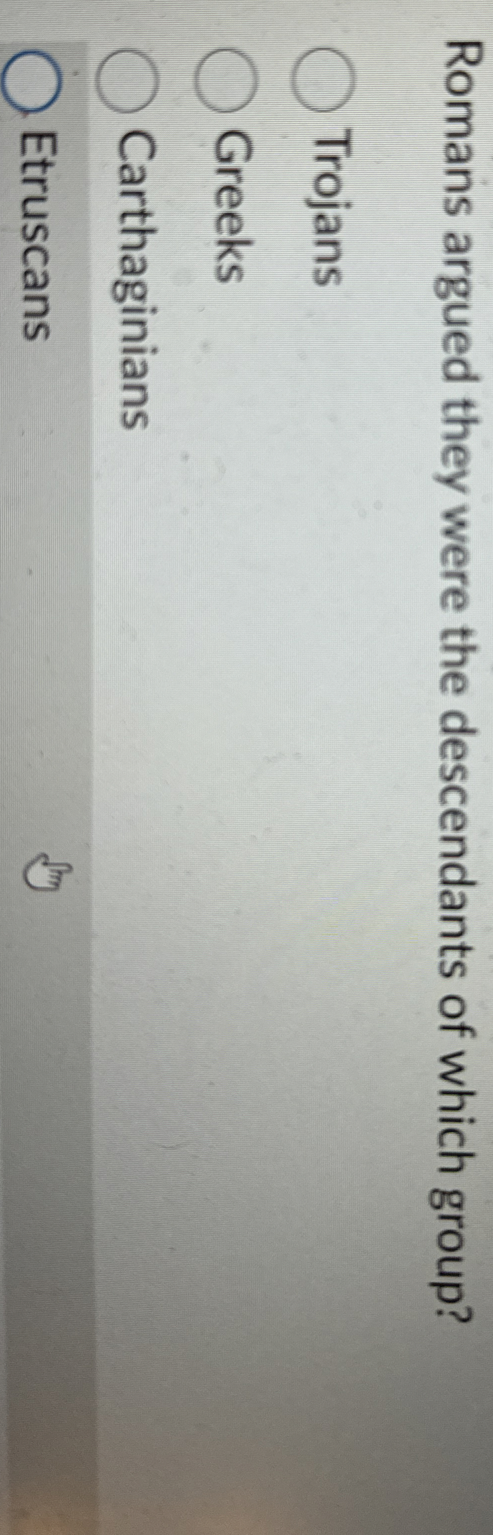 Romans argued they were the descendants of which