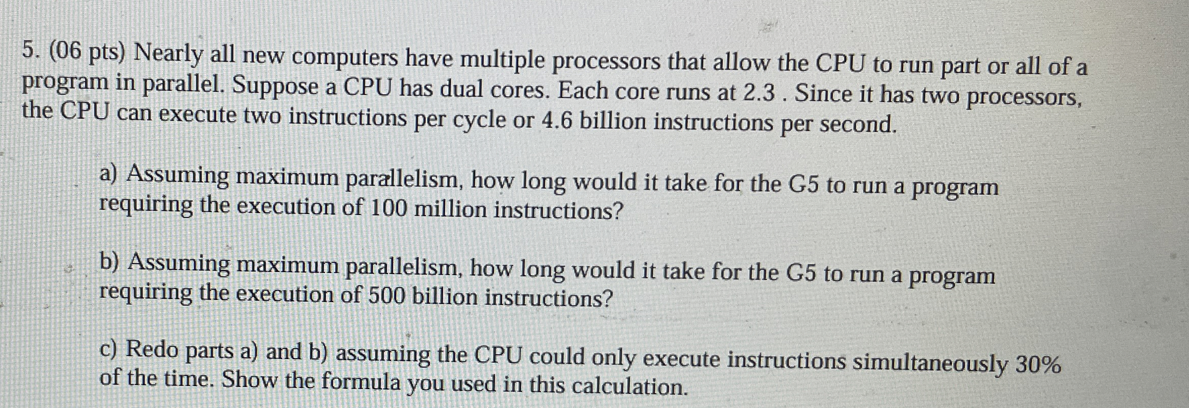 ( 0 6 pts ) Nearly all new computers have