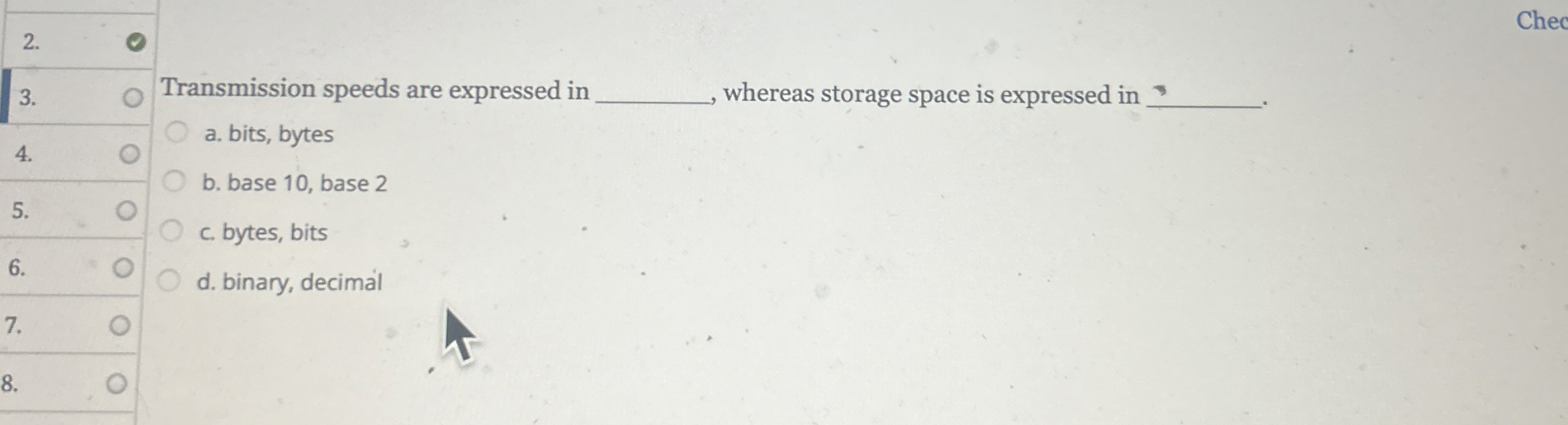 Transmission speeds are expressed in whereas