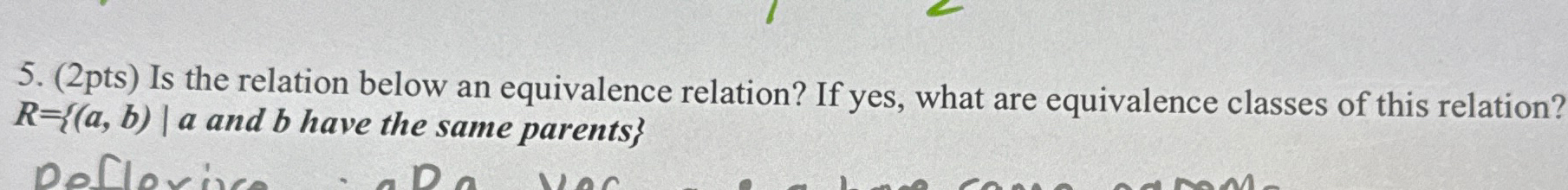 ( 2 pts ) Is the relation below an equivalence
