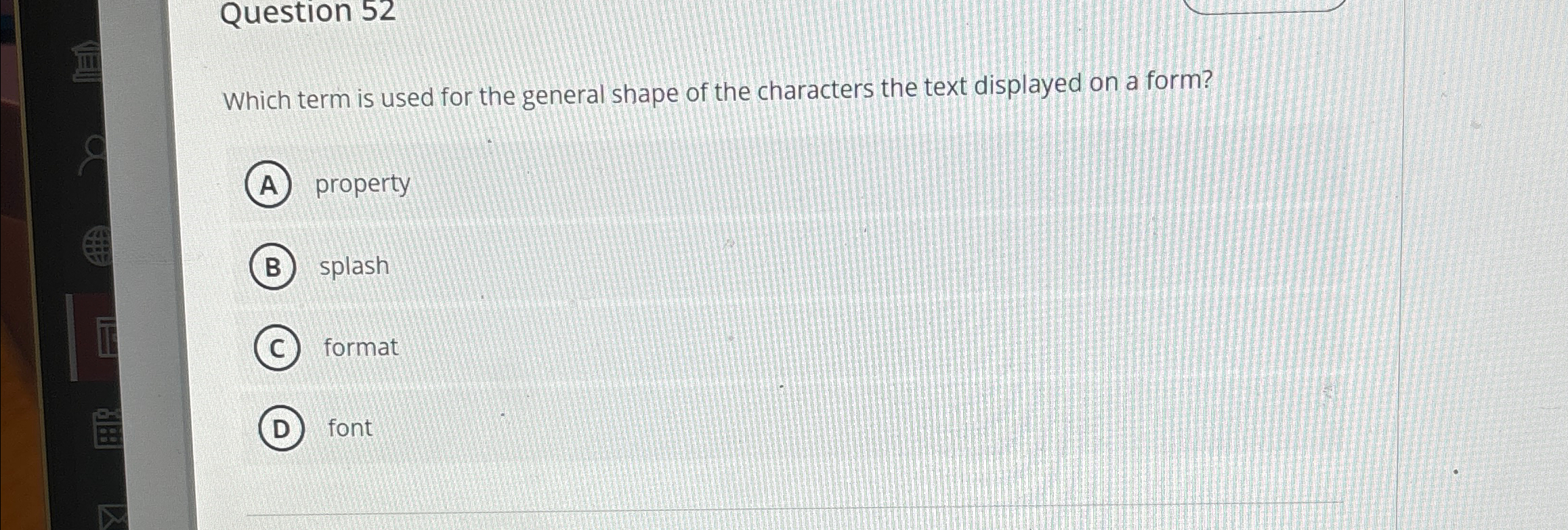 Question 5 2 Which term is used for the general
