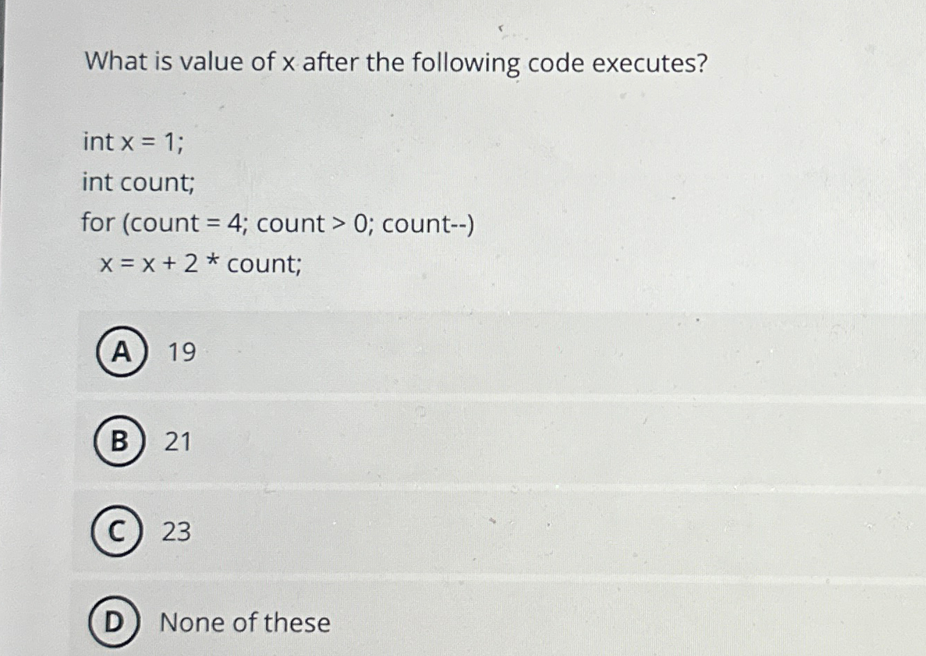 What is value of x after the following code