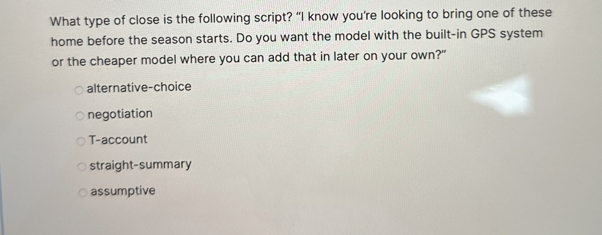 What type of close is the following script? "I