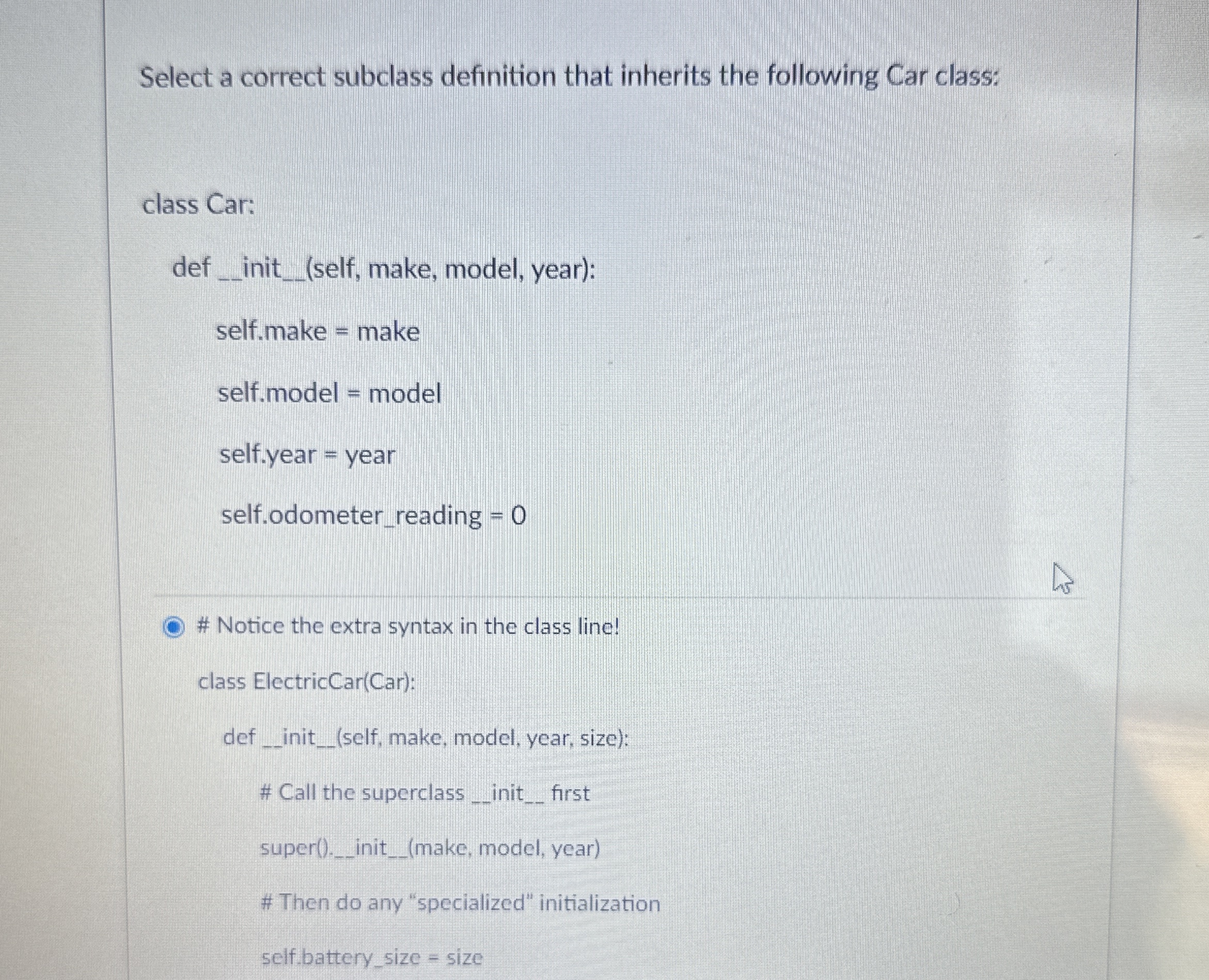 Select a correct subclass definition that