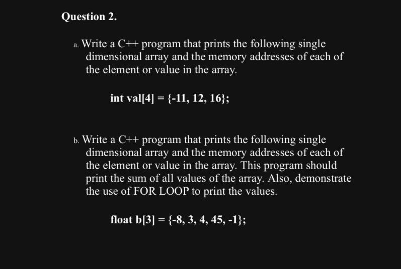 Question 2 . a . Write a C + + program that