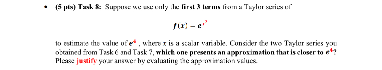 ( 5 pts ) Task 8 : Suppose we use only the first