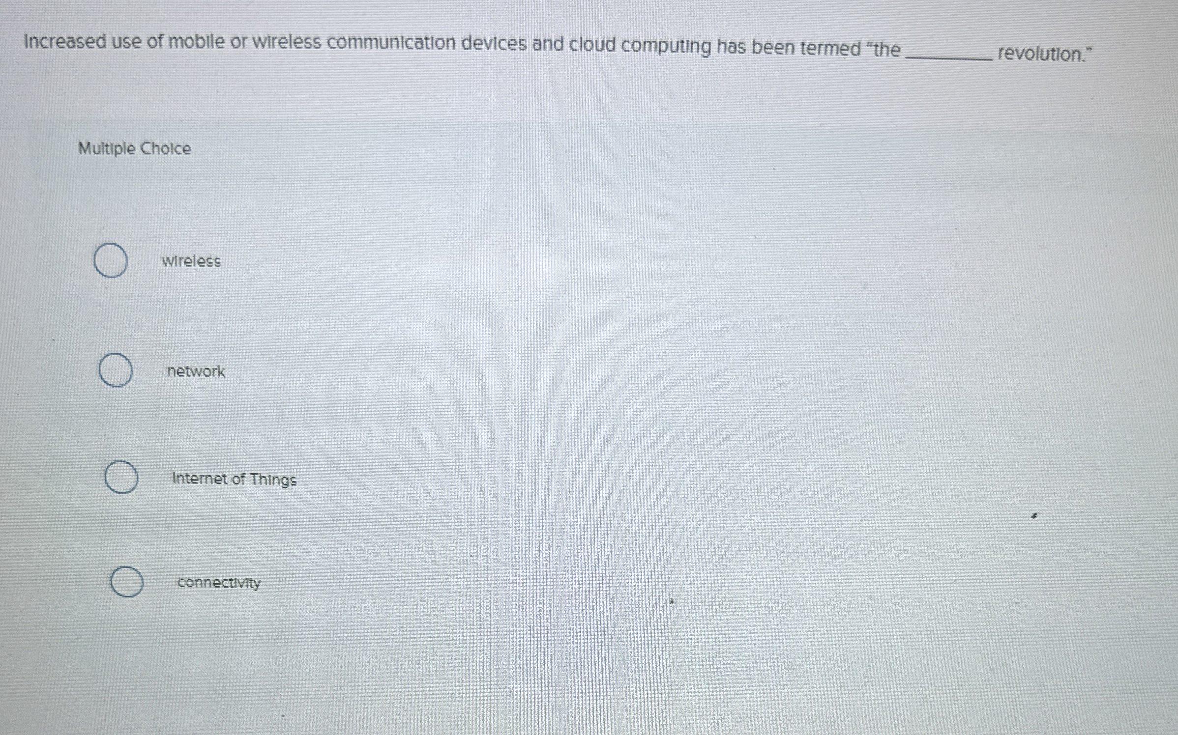 Increased use of mobile or wireless communication