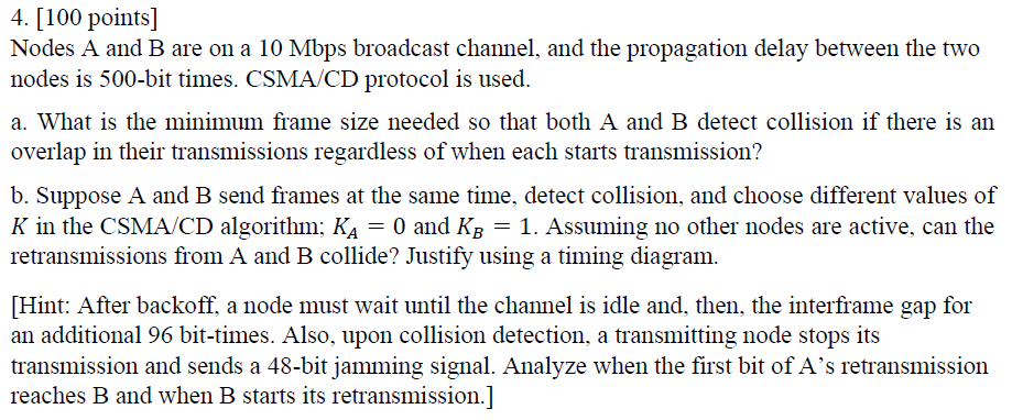[ 1 0 0 points ] Nodes A and B are on a 1 0 Mbps