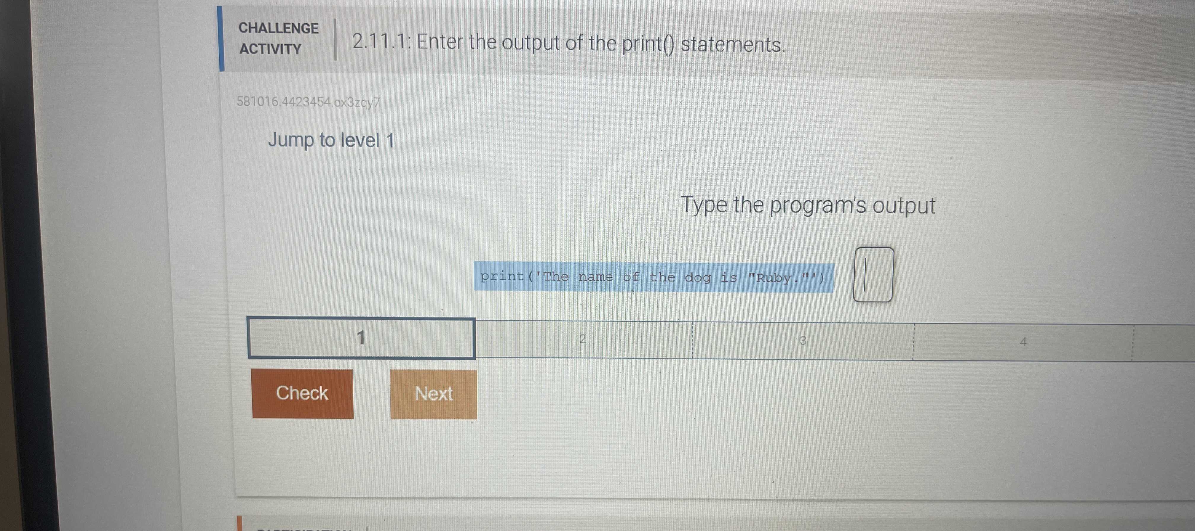 CHALLENGE ACTIVITY 2 . 1 1 . 1 : Enter the output