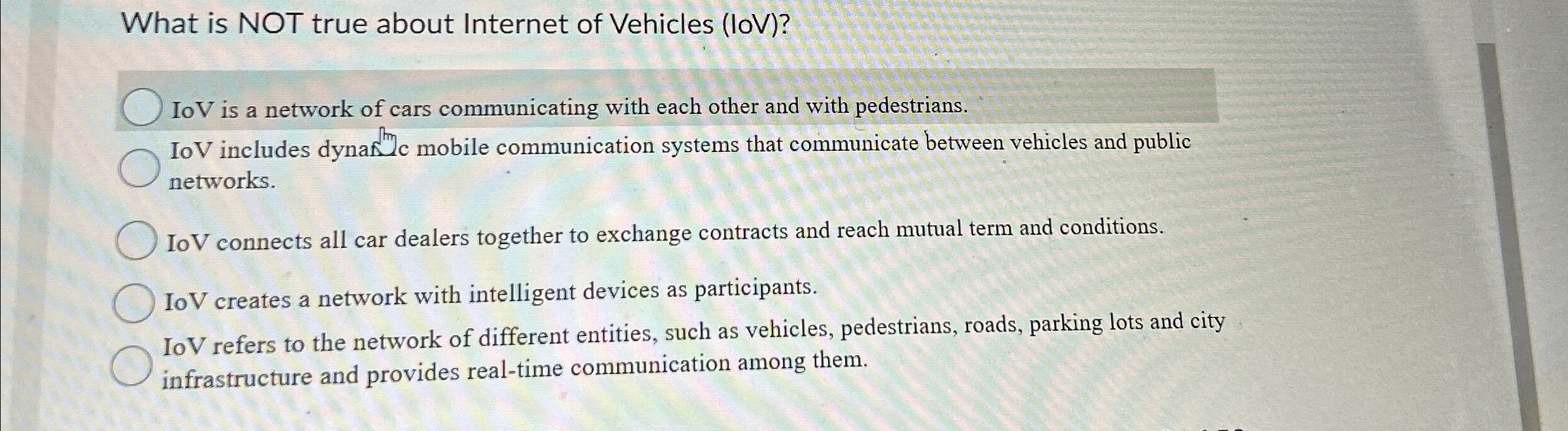 What is NOT true about Internet of Vehicles ( IoV
