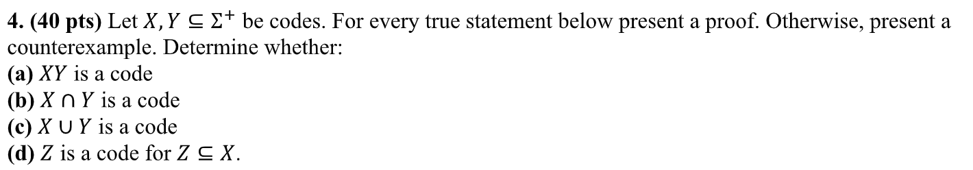 ( 4 0 pts ) Let x , Ysube + be codes. For every