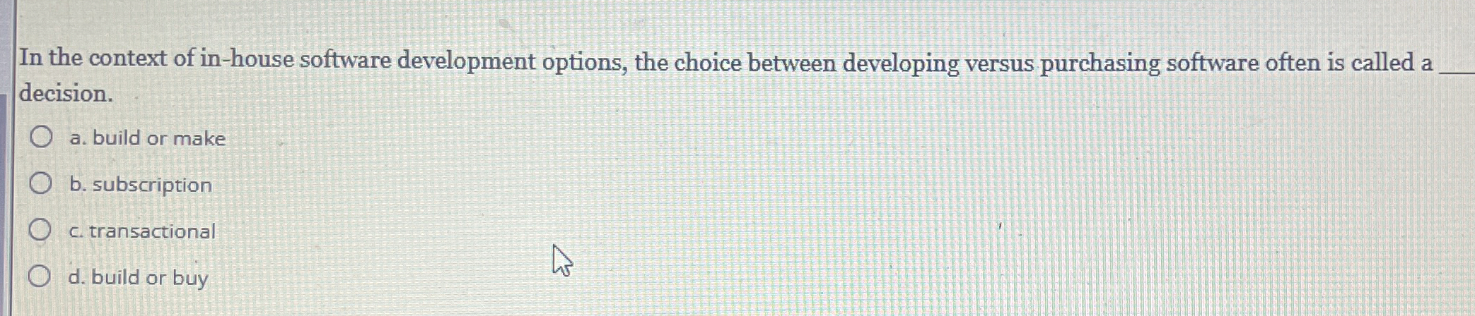 In the context of in - house software development