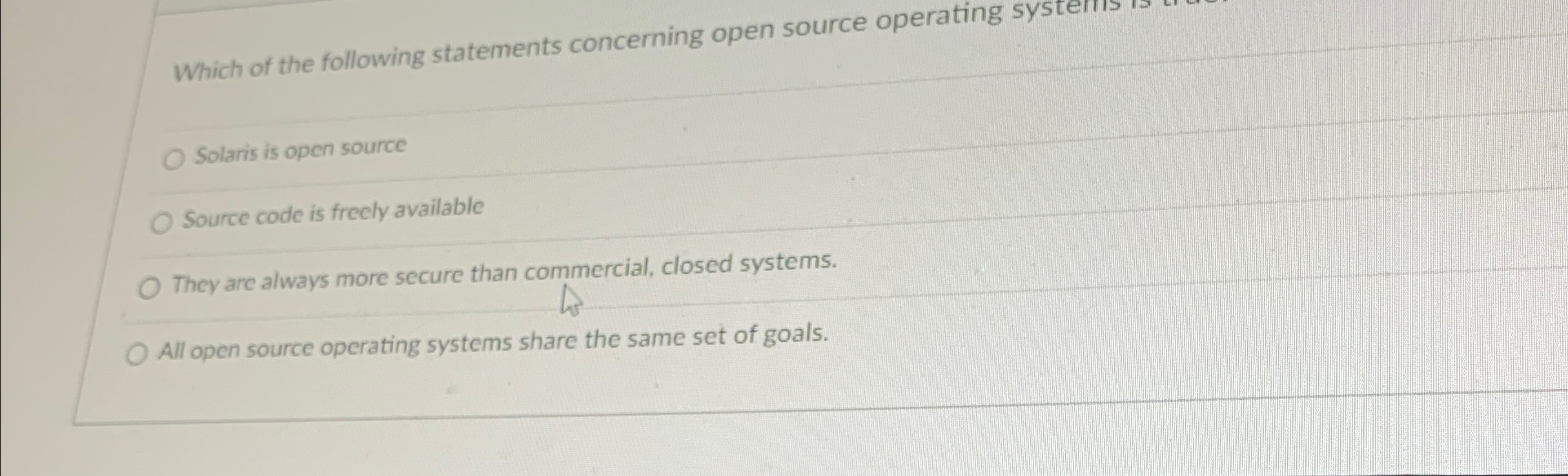 Which of the following statements concerning open