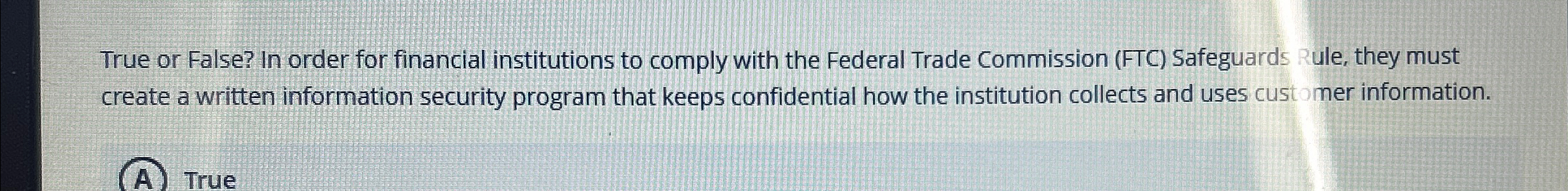 True or False? In order for financial