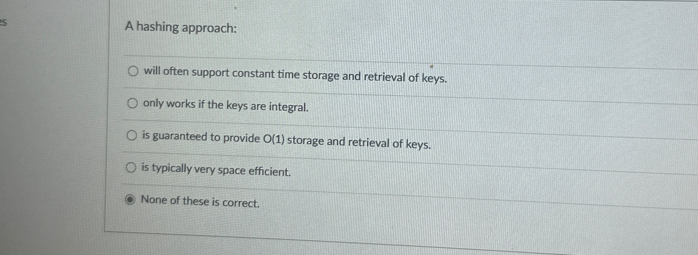 A hashing approach: will often support constant