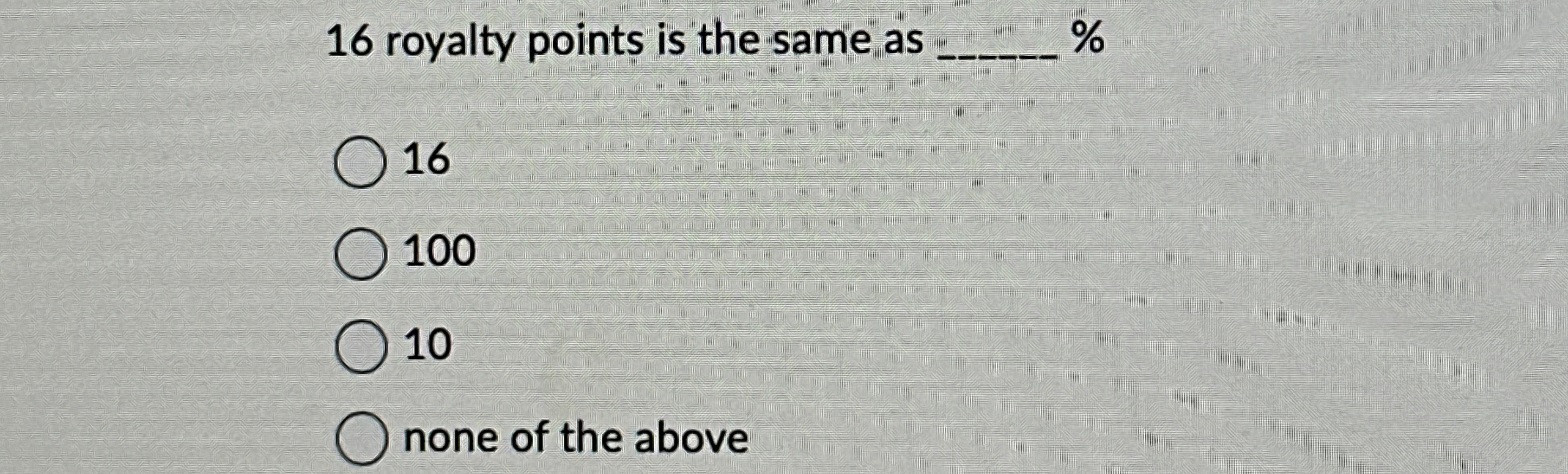 1 6 royalty points is the same as q , % 1 6 1 0 0
