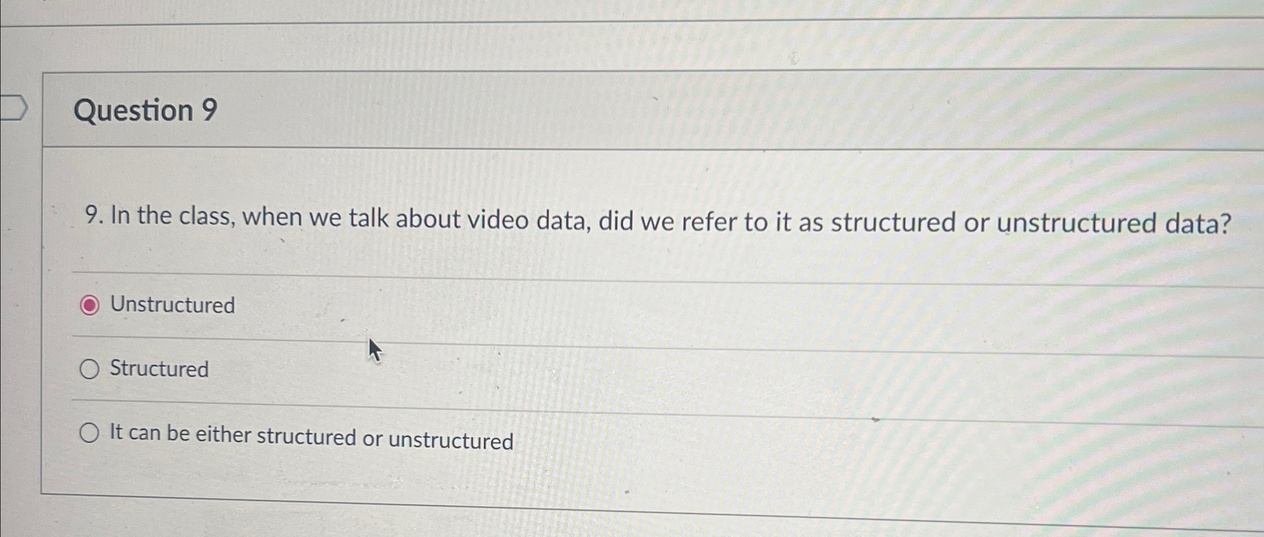 Question 9 9 . In the class, when we talk about