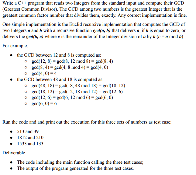 Write a C + + program that reads two Integers