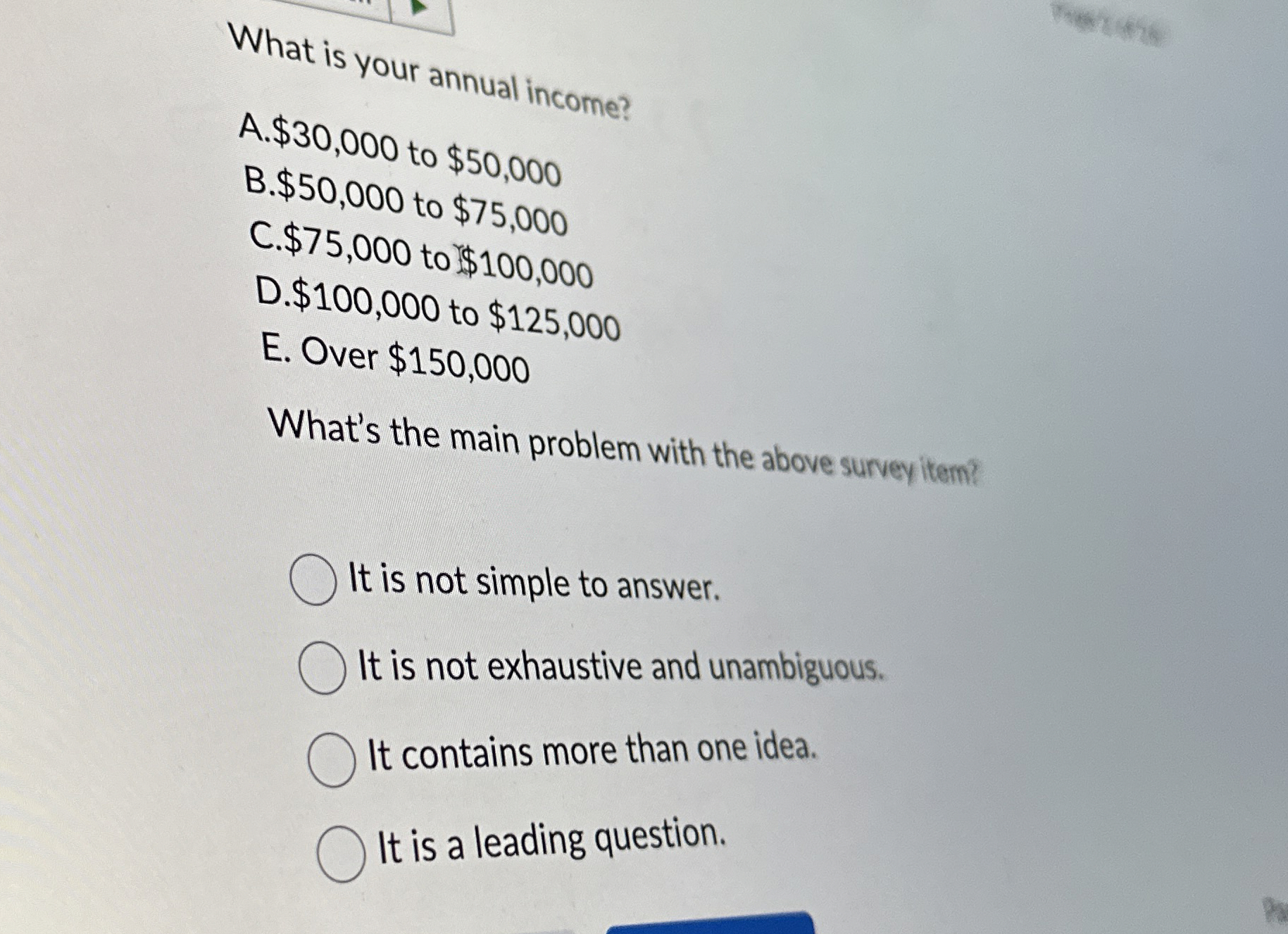 What is your annual income? A . $ 3 0 , 0 0 0 to