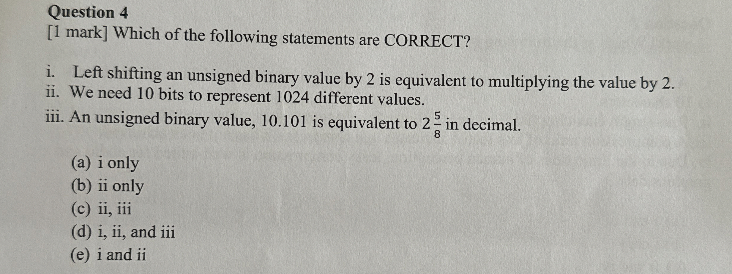 Question 4 [ 1 mark ] Which of the following