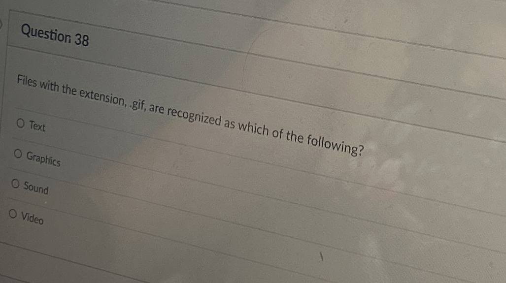 Question 3 8 Files with the extension, . gif, are